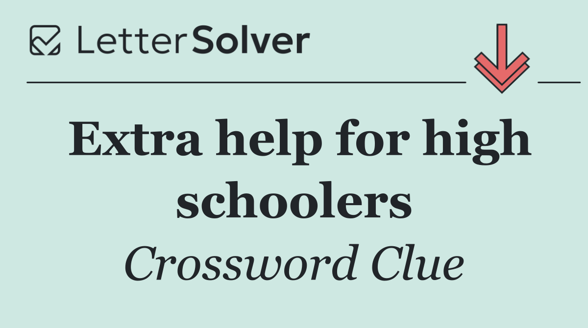 Extra help for high schoolers