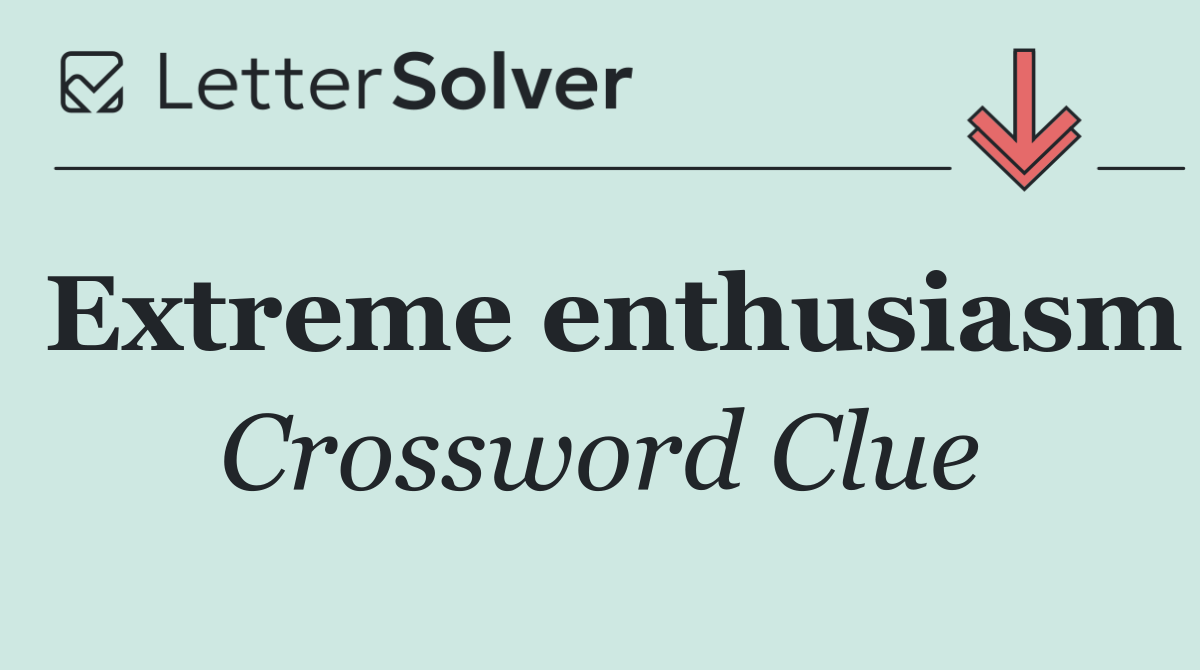 Extreme enthusiasm