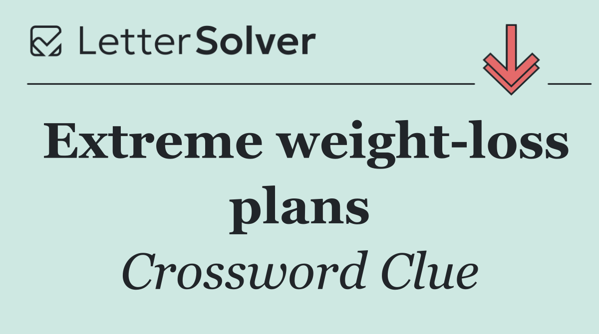 Extreme weight loss plans