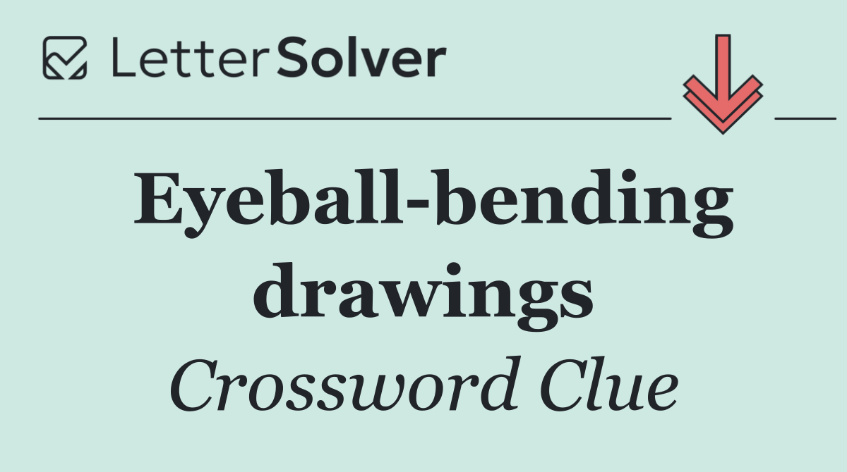 Eyeball bending drawings