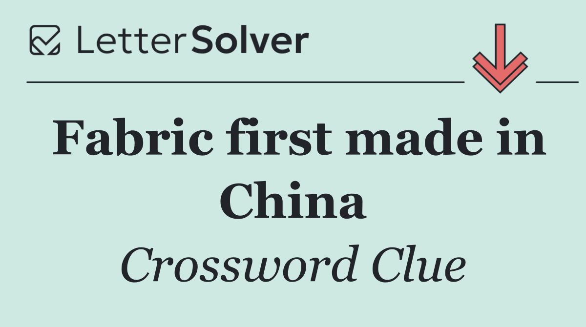 Fabric first made in China