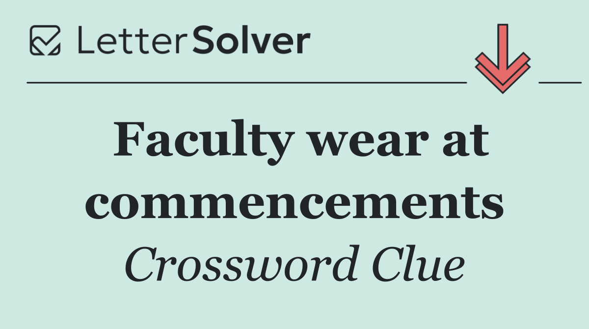 Faculty wear at commencements
