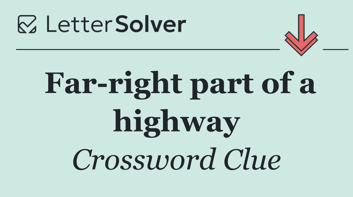 Far right part of a highway