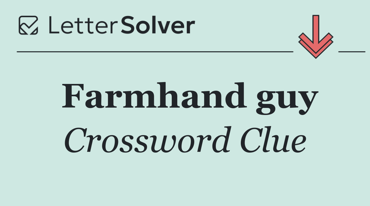 Farmhand guy