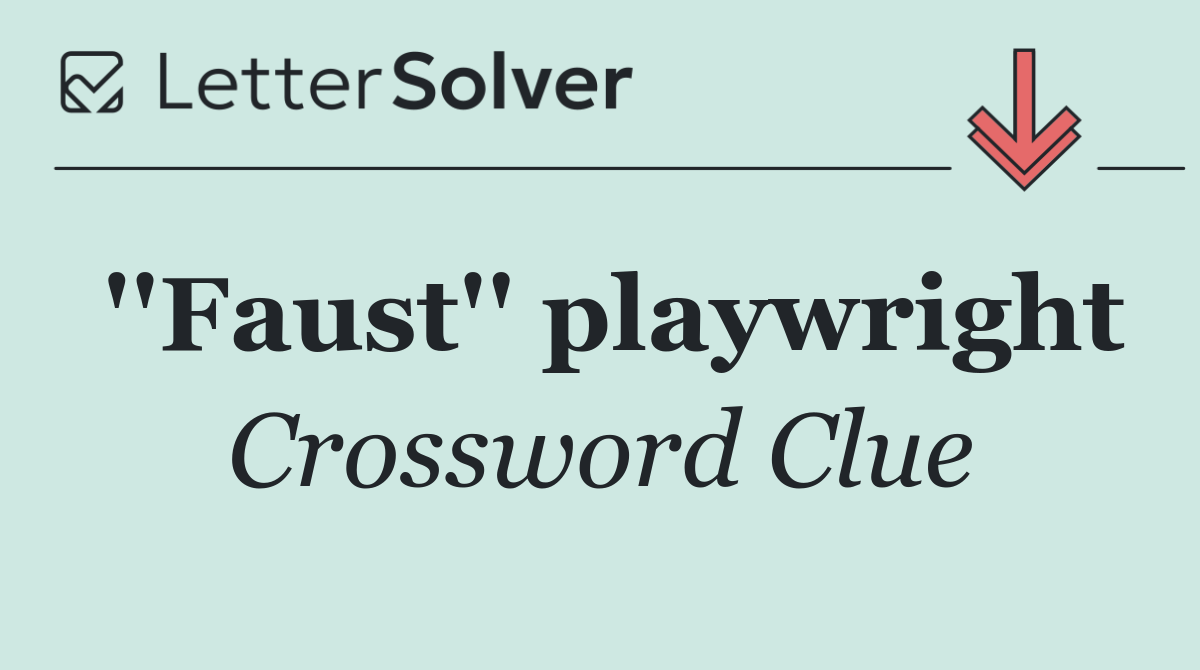 ''Faust'' playwright