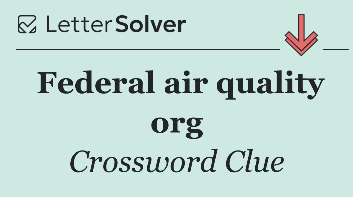 Federal air quality org