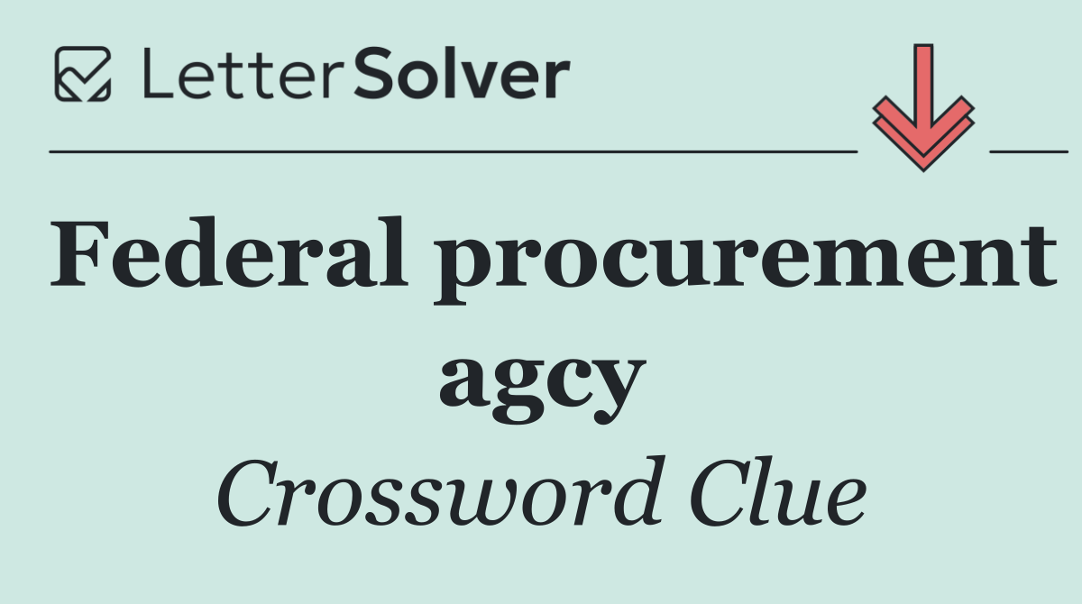 Federal procurement agcy