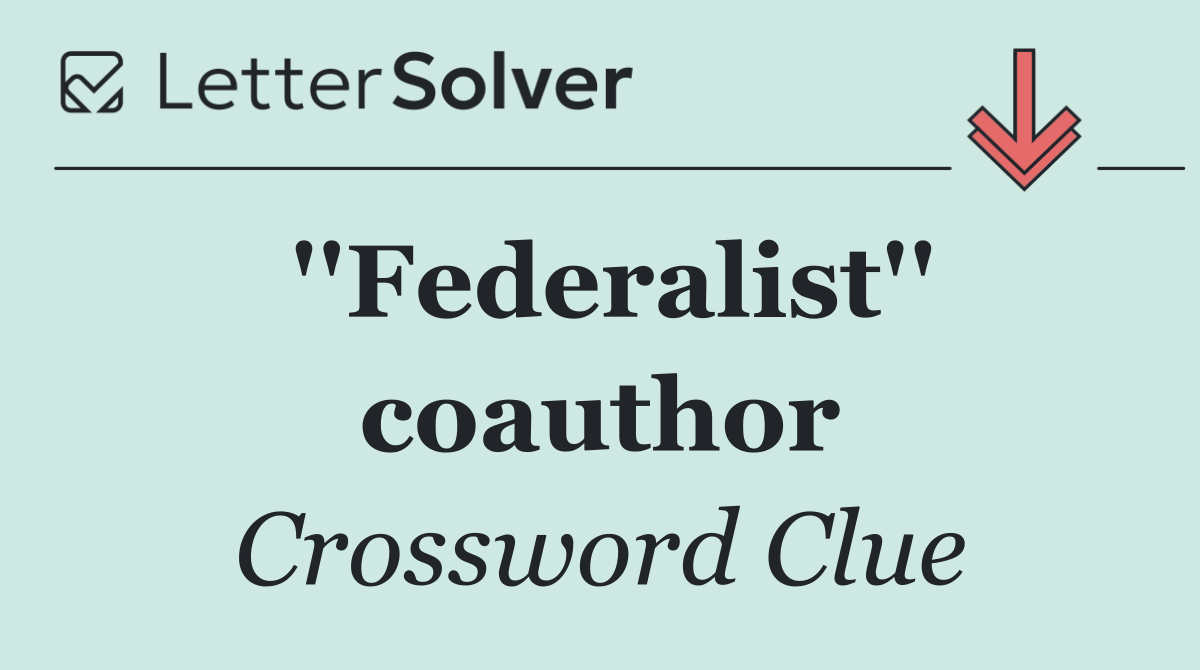 ''Federalist'' coauthor