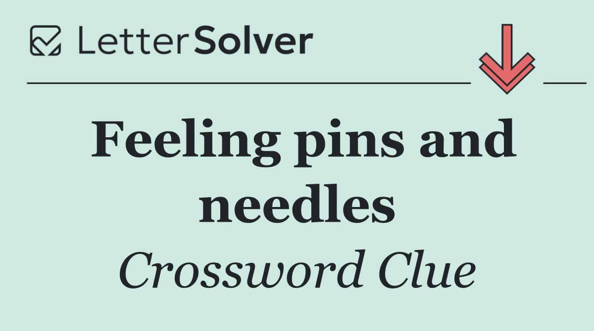 Feeling pins and needles