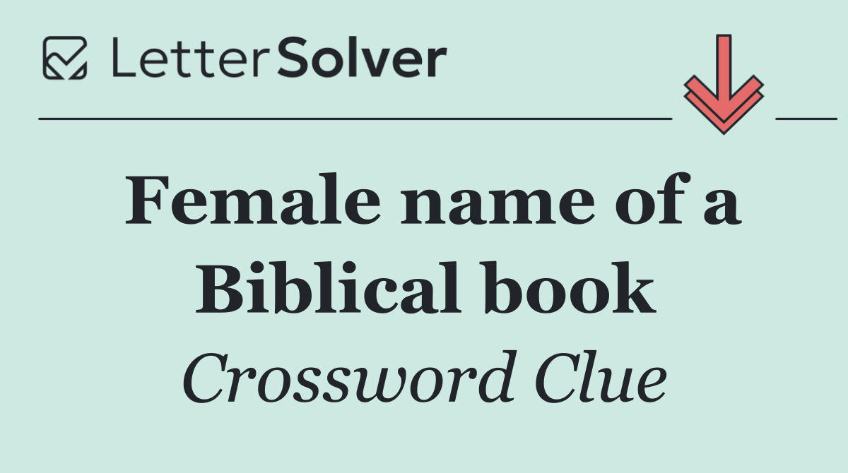 Female name of a Biblical book