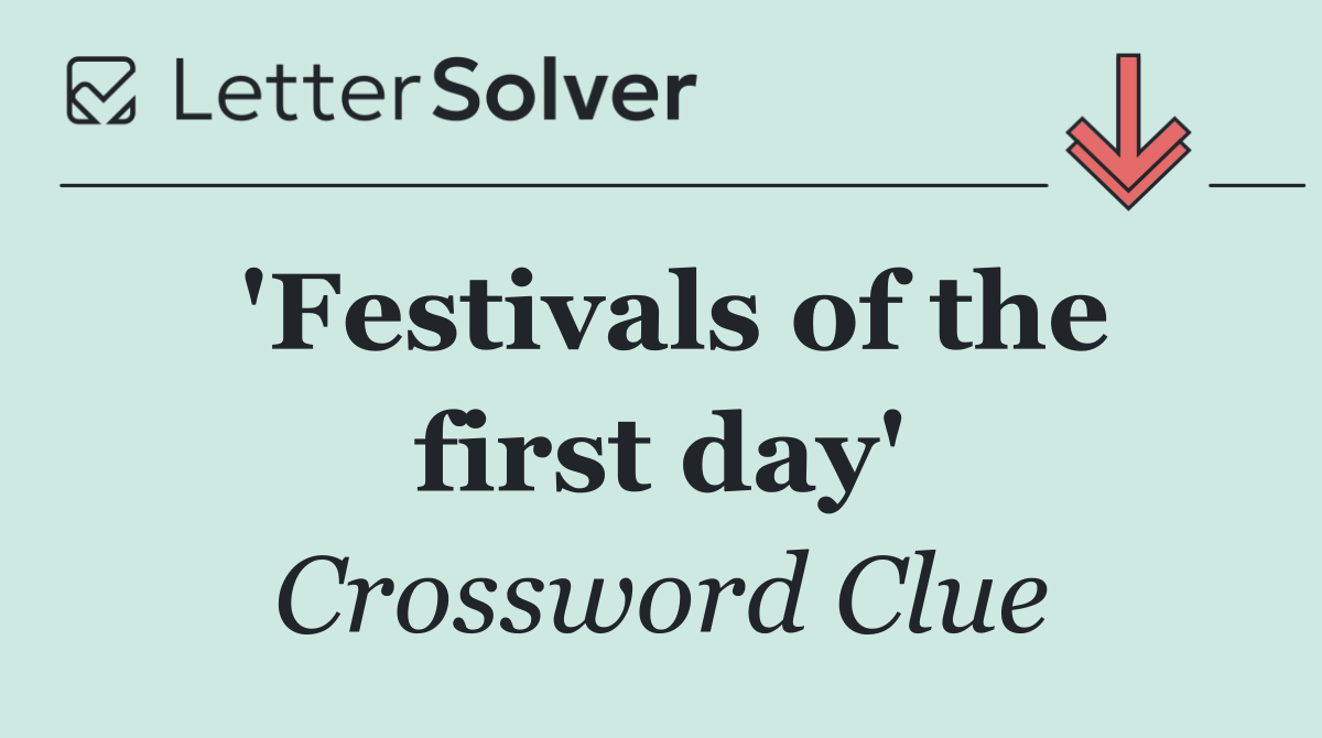 'Festivals of the first day'