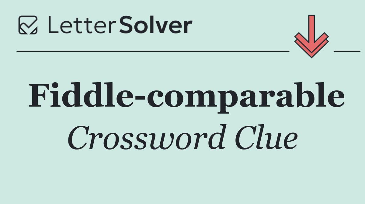Fiddle comparable