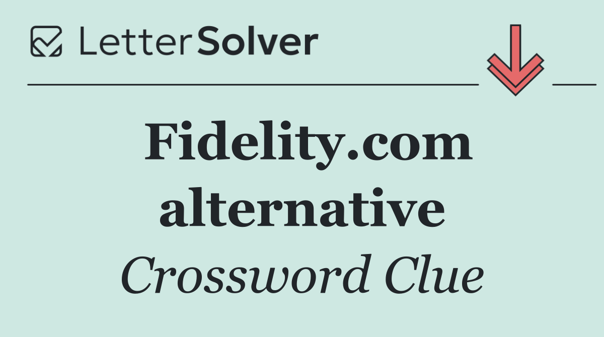 Fidelity.com alternative