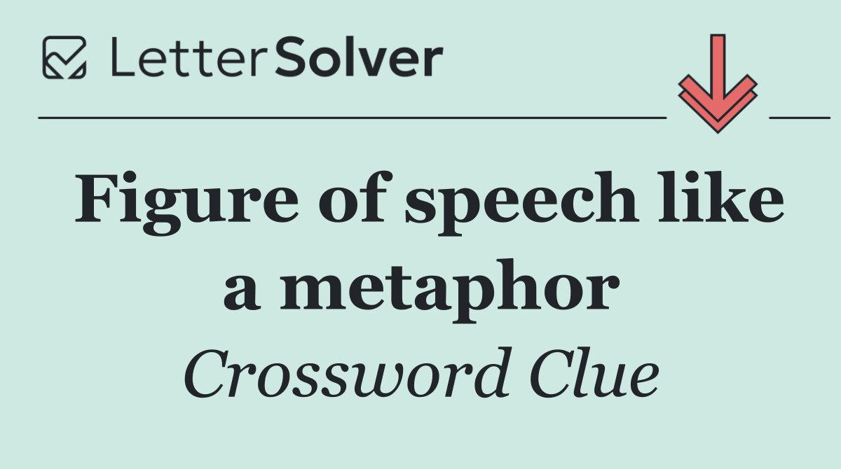 Figure of speech like a metaphor