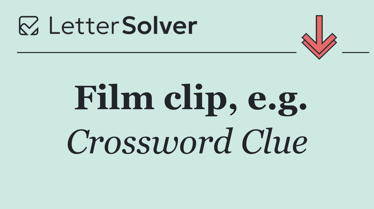 Film clip, e.g.