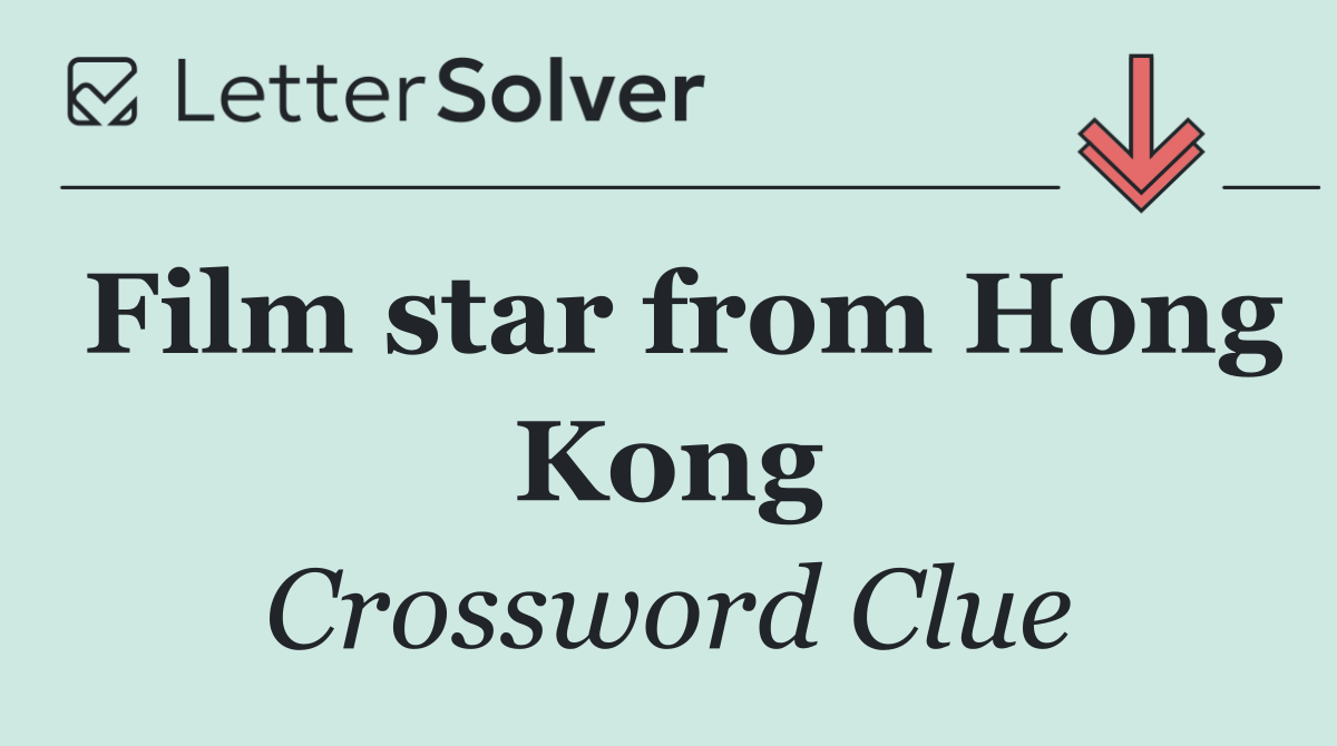 Film star from Hong Kong