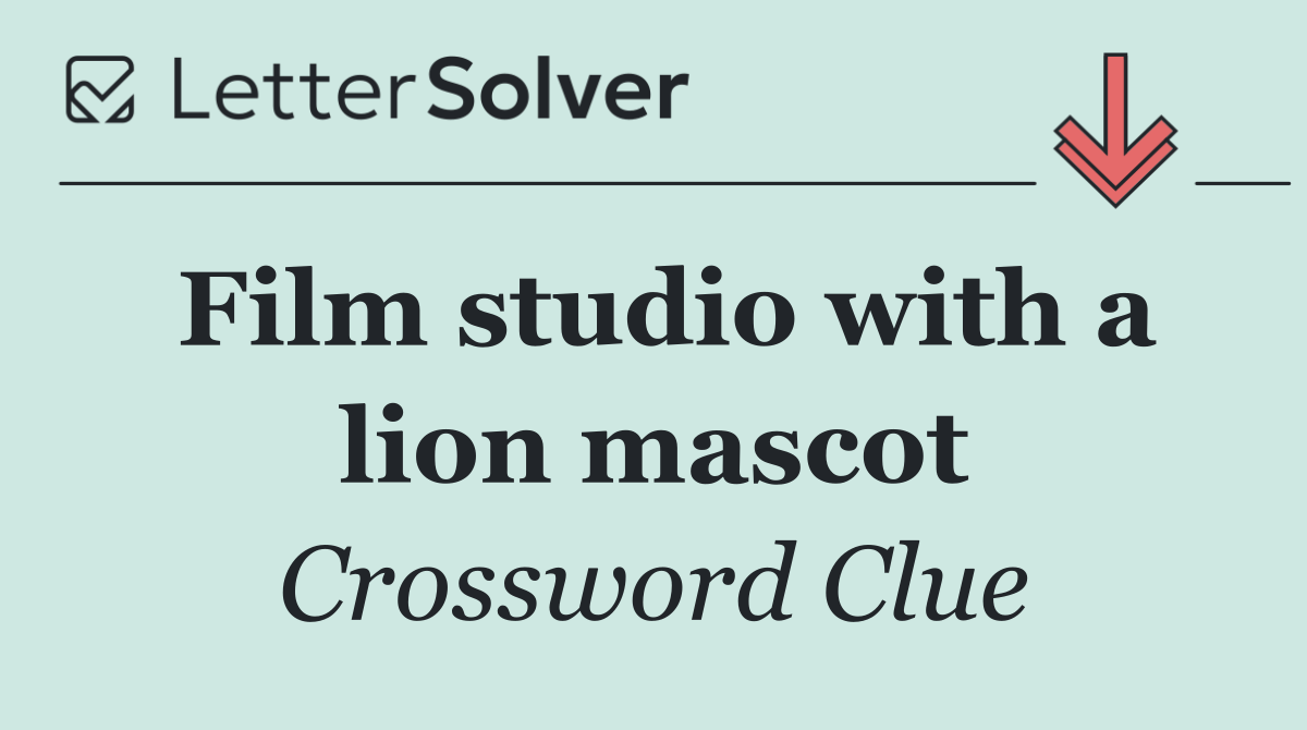 Film studio with a lion mascot