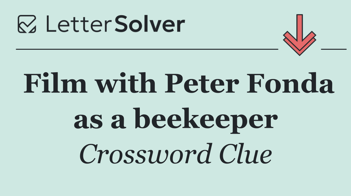 Film with Peter Fonda as a beekeeper