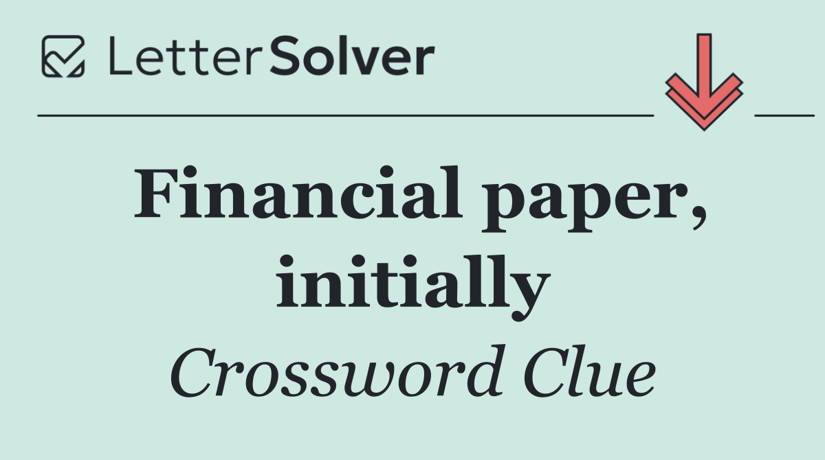 Financial paper, initially