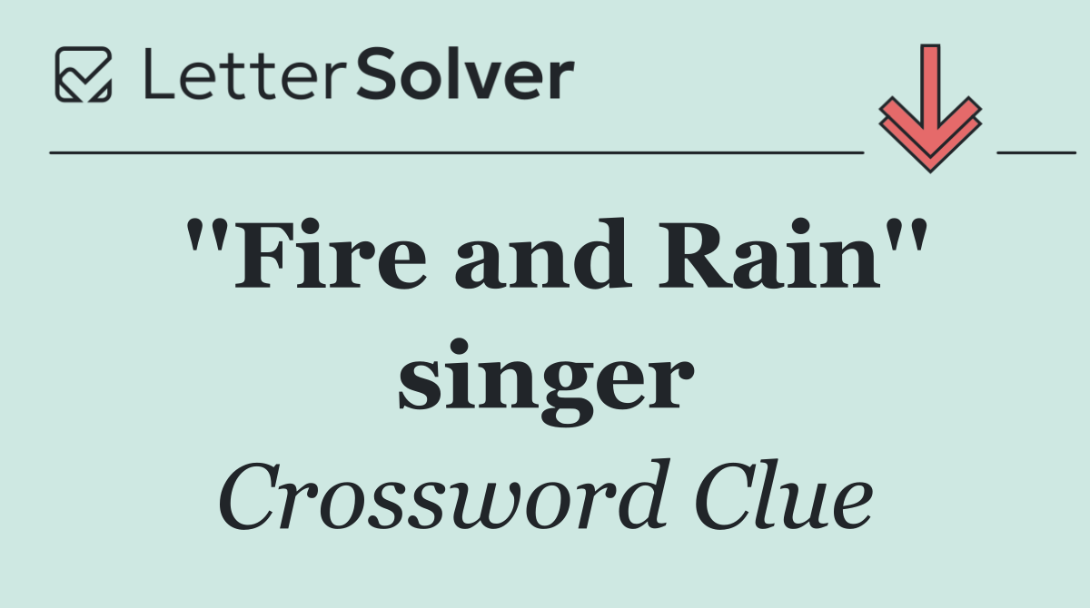 ''Fire and Rain'' singer