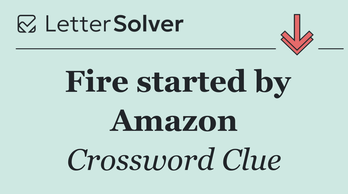 Fire started by Amazon
