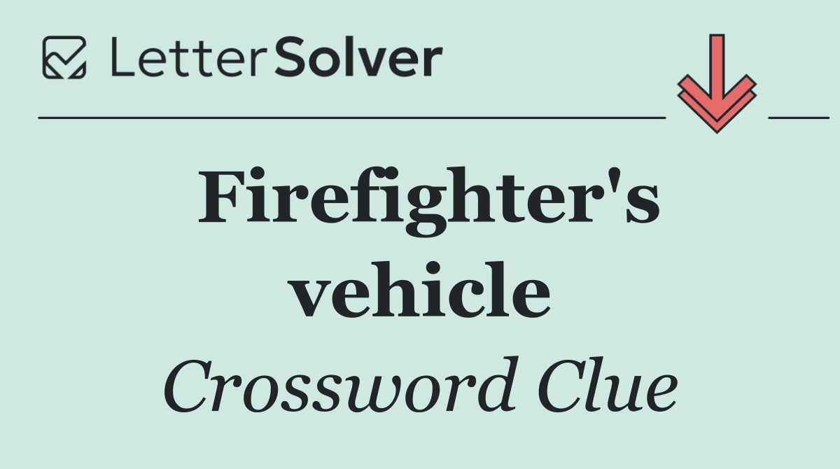 Firefighter's vehicle