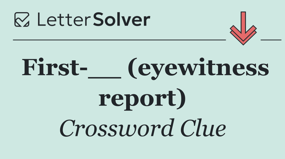 First __ (eyewitness report)