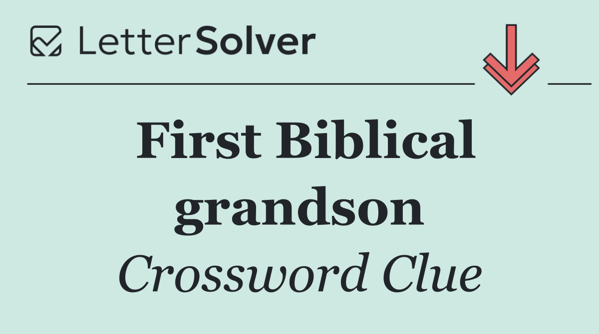 First Biblical grandson