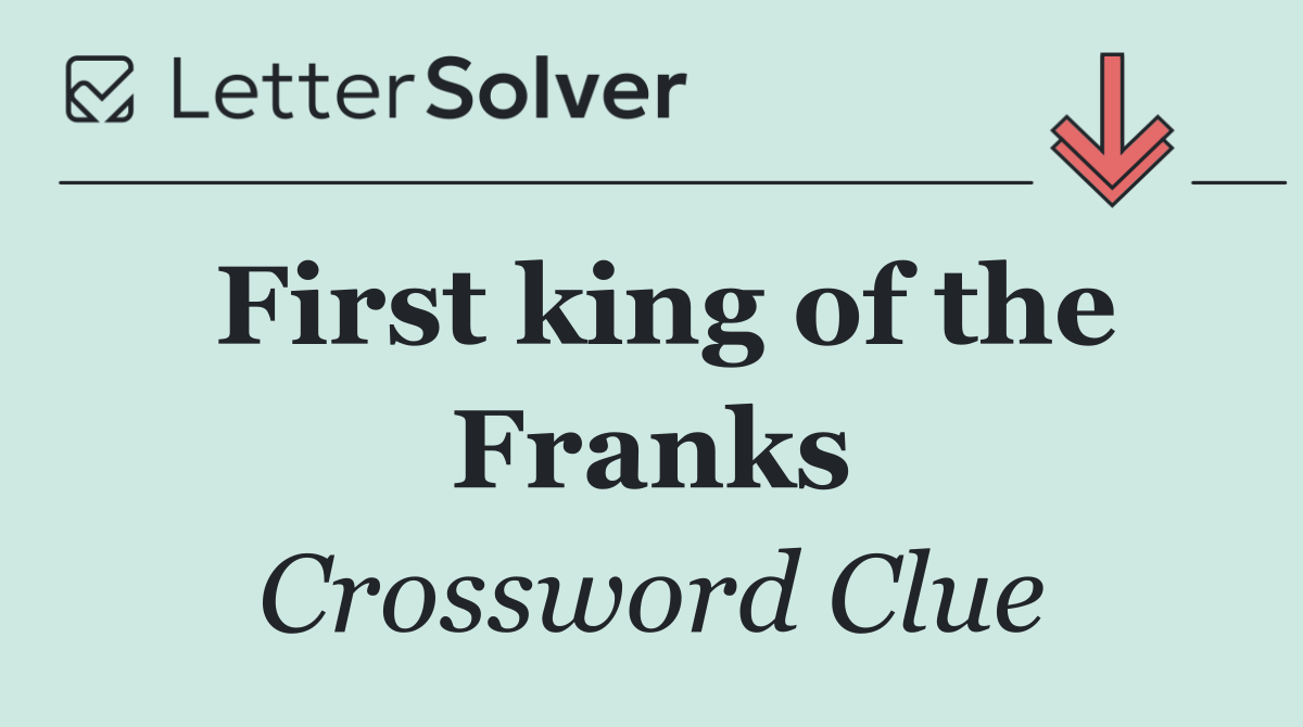 First king of the Franks