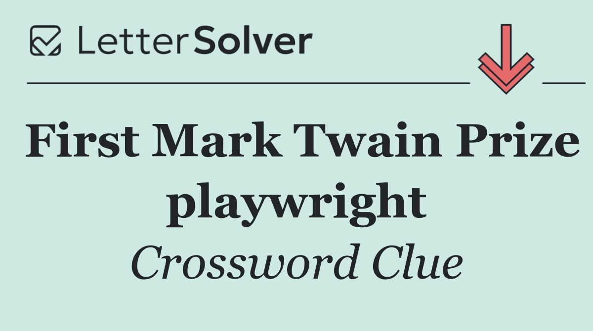First Mark Twain Prize playwright