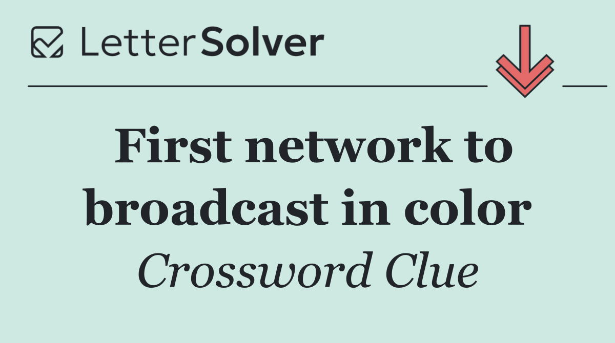 First network to broadcast in color