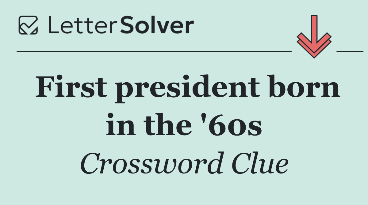 First president born in the '60s