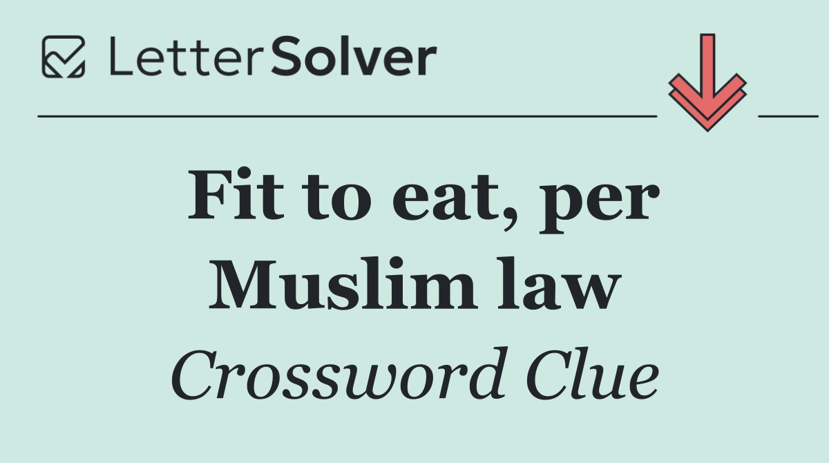 Fit to eat, per Muslim law