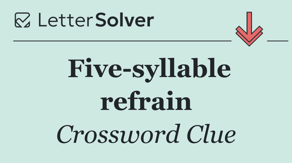 Five syllable refrain