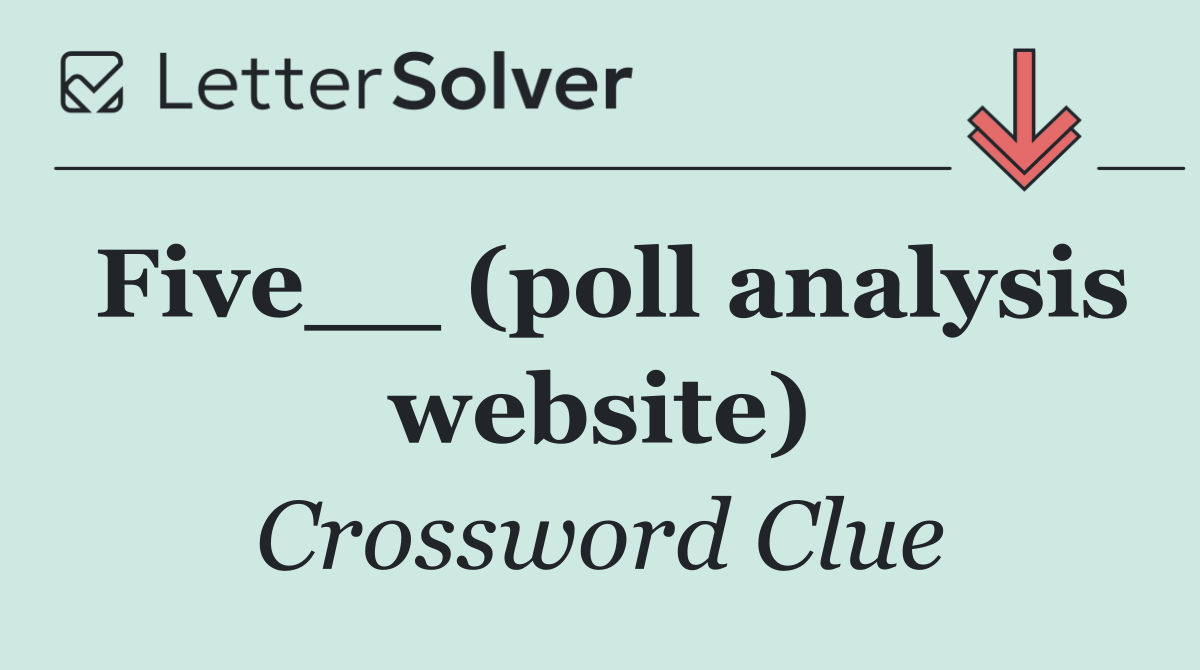 Five__ (poll analysis website)