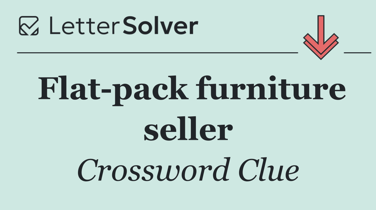 Flat pack furniture seller