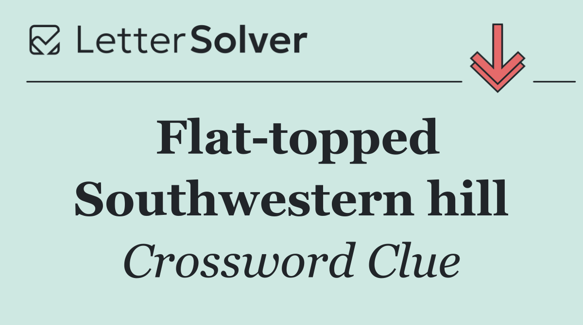 Flat topped Southwestern hill