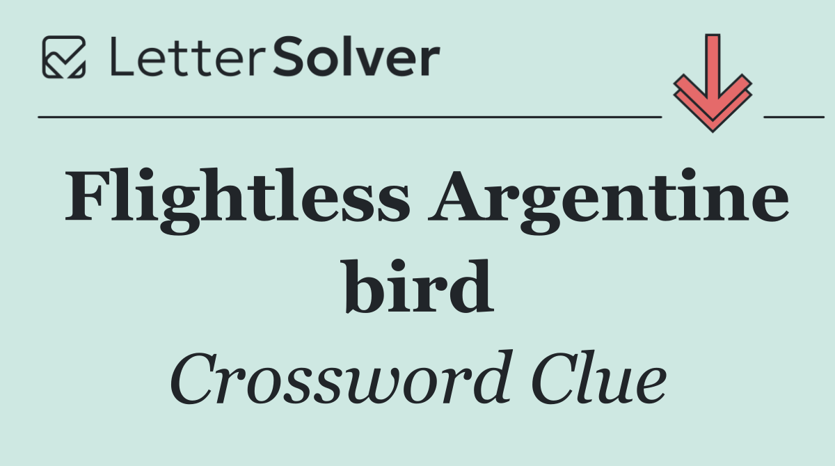 Flightless Argentine bird