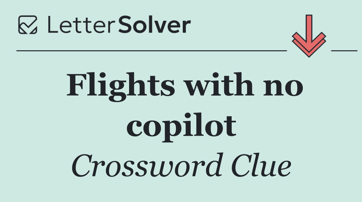 Flights with no copilot