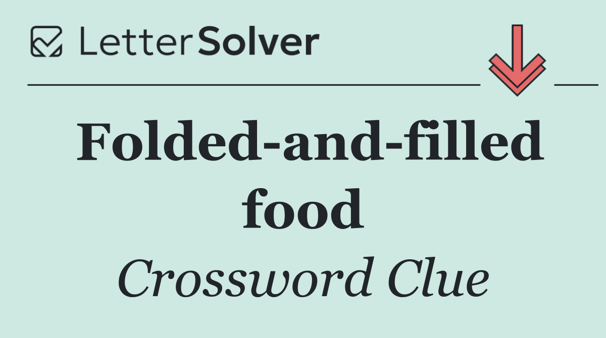 Folded and filled food