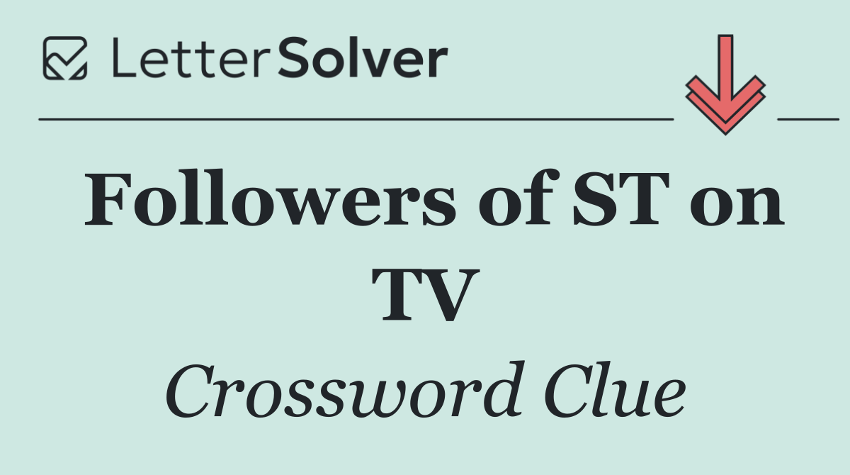 Followers of ST on TV