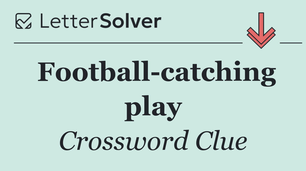 Football catching play