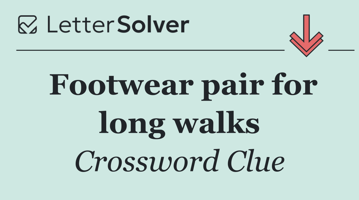 Footwear pair for long walks