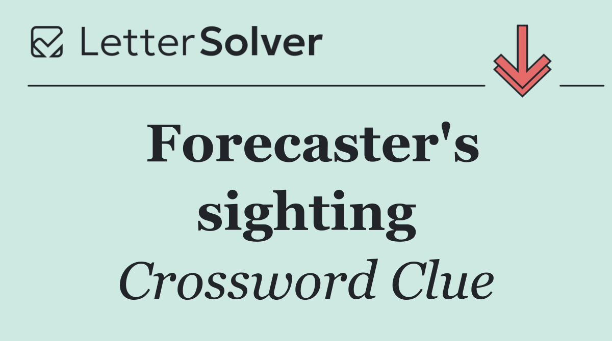 Forecaster's sighting