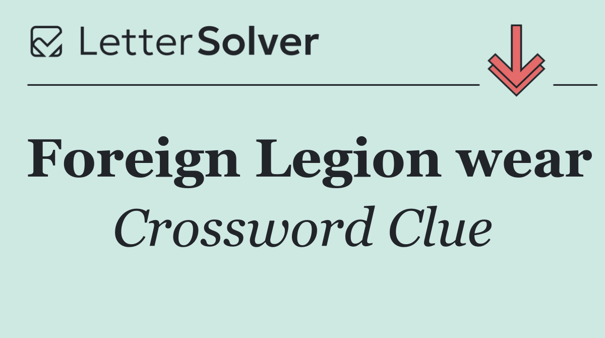 Foreign Legion wear