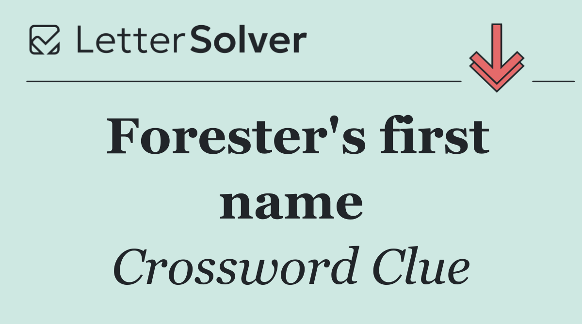 Forester's first name