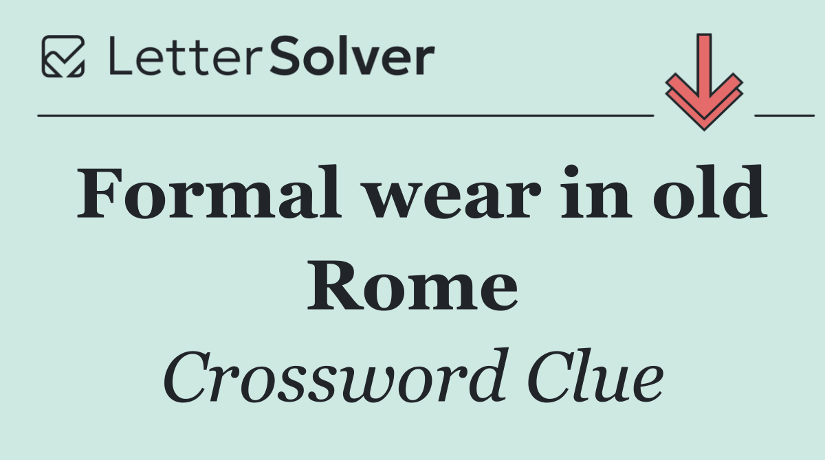 Formal wear in old Rome