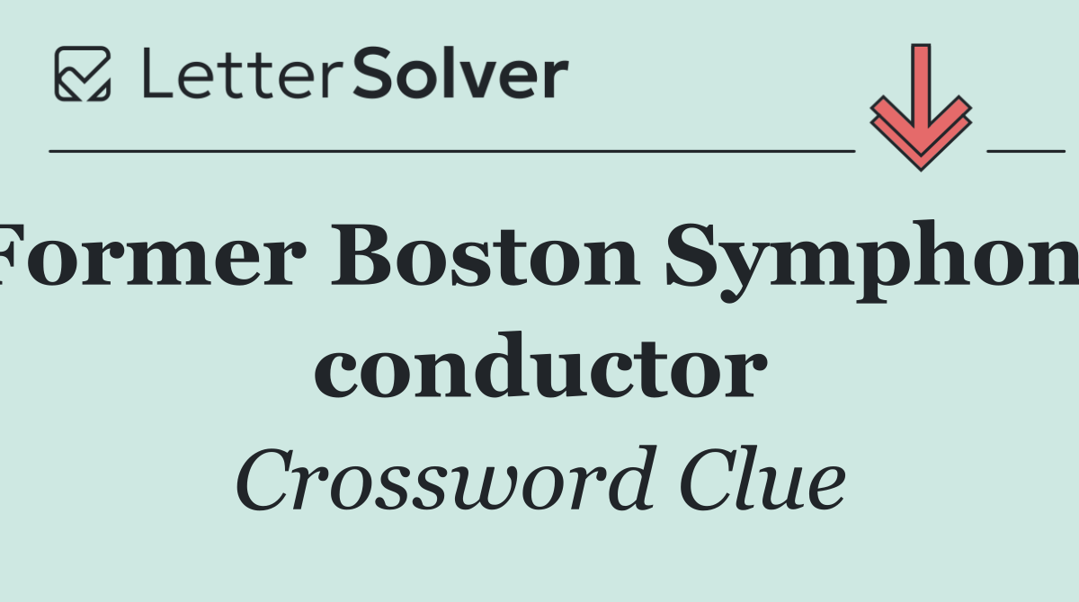 Former Boston Symphony conductor