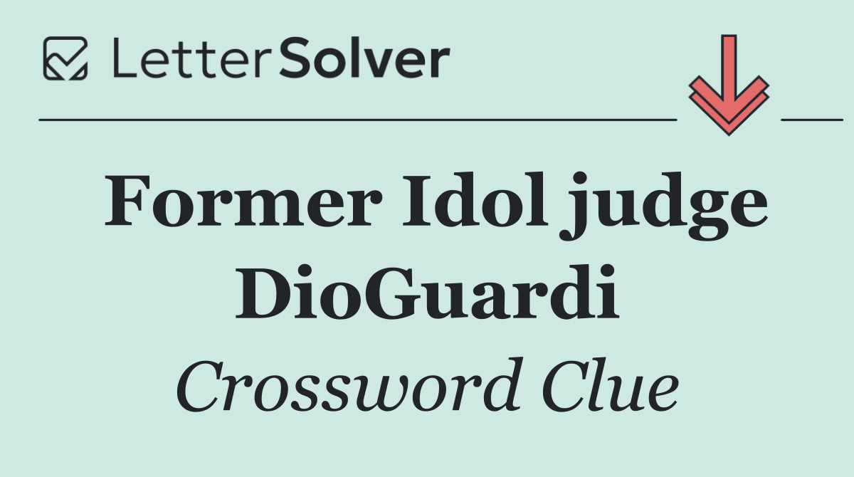 Former Idol judge DioGuardi
