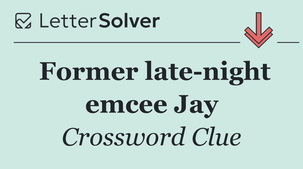Former late night emcee Jay